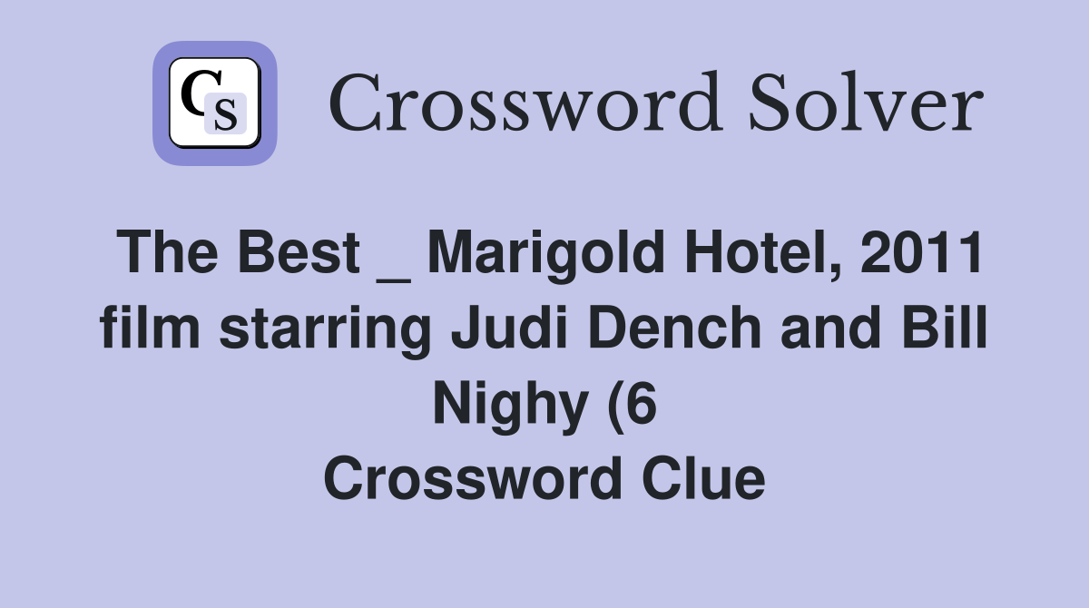 The Best _ Marigold Hotel, 2011 film starring Judi Dench and Bill Nighy